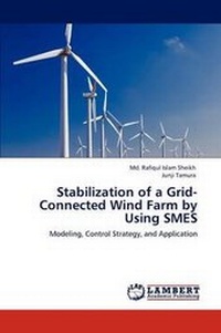 Enlarge image Cover: Stabilization of a Grid-Connected Wind Farm by Using SMES - LAP Lambert Academic Publishing