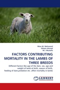 Cover: Factors Contributing Mortality in the Lambs of Three Breeds - LAP Lambert Academic Publishing