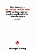 Cover: Die Freiheit und ihr Preis - Passagen