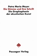 Cover: Die Stimme und ihre Schrift - Passagen