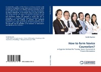 Enlarge image Cover: How to form Novice Counselors? - LAP Lambert Academic Publishing