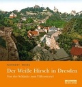 Cover: Der Wei&szlig;e Hirsch in Dresden - bebra verlag