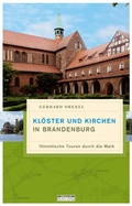 Cover: Kl&ouml;ster und Kirchen in Brandenburg - bebra verlag
