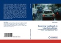 Cover: Governing Livelihoods in Liberalizing States: - LAP Lambert Academic Publishing