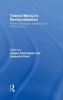 Cover: Toward Mexico's Democratization - Routledge