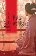 Cover: Mutter wo bist du - bebra verlag