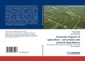 Cover: Economic impacts of agriculture - soil erosion and wetland degradation - LAP Lambert Academic Publishing