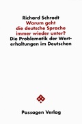 Cover: Warum geht die deutsche Sprache immer wieder unter? - Passagen
