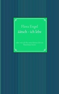 Cover: &auml;&auml;tsch - ich lebe - BoD - Books on Demand