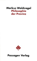 Cover: Philosophie der Provinz - Passagen