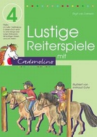 Abbildung von: Lustige Reiterspiele mit Cadmolino - Cadmos Verlag
