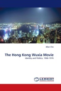 Cover: The Hong Kong Wuxia Movie - LAP Lambert Academic Publishing