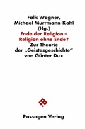 Cover: Ende der Religion - Religion ohne Ende? - Passagen