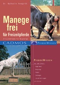 Cover: Manege frei f&uuml;r Freizeitpferde - Cadmos Verlag