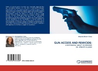 Enlarge image Cover: GUN ACCESS AND FEMICIDE: - LAP Lambert Academic Publishing