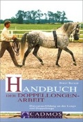 Cover: Handbuch der Doppellongenarbeit - Cadmos Verlag
