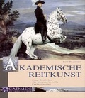 Cover: Akademische Reitkunst mit DVD Teil I - Cadmos Verlag