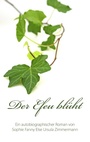 Cover: Der Efeu blueht - BoD - Books on Demand