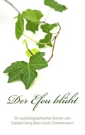 Cover: Der Efeu blueht - BoD - Books on Demand