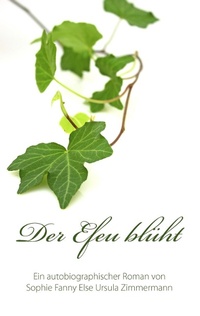 Enlarge image Cover: Der Efeu blueht - BoD - Books on Demand
