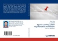 Cover: Sparse Learning Under Regularization Framework - LAP Lambert Academic Publishing
