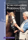 Cover: Sachkundenachweis Pferdehaltung - Cadmos Verlag