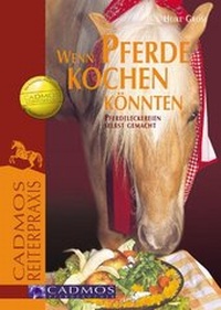 Abbildung von: Wenn Pferde kochen könnten - Cadmos Verlag