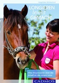 Cover: Longieren leicht gemacht - Cadmos Verlag