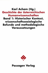 Abbildung von: Geschichte der österreichischen Humanwissenschaften / Geschichte der österreichischen Humanwissenschaften - Passagen