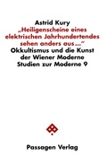 Cover: "Heiligenscheine eines elektrischen Jahrhundertendes sehen anders aus..." - Passagen