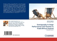 Abbildung von: Scenography in Stage Performance and Tourism in Trado-African Festival - LAP Lambert Academic Publishing