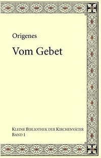 Enlarge image Cover: Origenes: Vom Gebet - BoD - Books on Demand