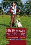 Cover: Mit 10 Metern zum Erfolg - Cadmos Verlag