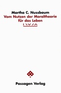 Cover: Vom Nutzen der Moraltheorie f&uuml;r das Leben - Passagen