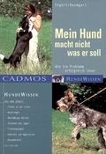 Cover: Mein Hund macht nicht was er soll - Cadmos Verlag