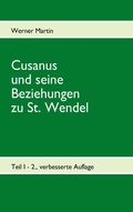 Cover: Cusanus und seine Beziehungen zu St. Wendel - BoD - Books on Demand
