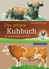 Abbildung von: Das andere Kuhbuch - Cadmos Verlag