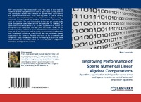 Enlarge image Cover: Improving Performance of Sparse Numerical Linear Algebra Computations - LAP Lambert Academic Publishing