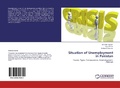Cover: Situation of Unemployment in Pakistan - LAP Lambert Academic Publishing