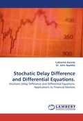 Cover: Stochatic Delay Difference and Differential Equations. - LAP Lambert Academic Publishing