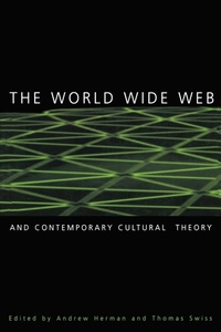 Abbildung von: The World Wide Web and Contemporary Cultural Theory - Routledge