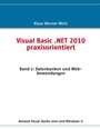 Cover: Visual Basic .NET 2010 praxisorientiert - BoD - Books on Demand