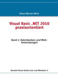 Cover: Visual Basic .NET 2010 praxisorientiert - BoD - Books on Demand