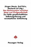 Cover: Das Rechtssystem zwischen Staat und Zivilgesellschaft - Passagen