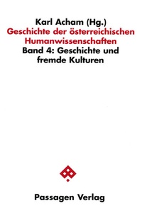 Abbildung von: Geschichte der österreichischen Humanwissenschaften / Geschichte der österreichischen Humanwissenschaften - Passagen