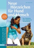 Cover: Neue H&ouml;rzeichen f&uuml;r Hund und Mensch - Cadmos Verlag