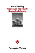 Cover: Moskauer Tagebuch: Doppelbelichtung - Passagen