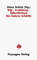 Cover: Bild - Erz&auml;hlung - &Ouml;ffentlichkeit - Passagen