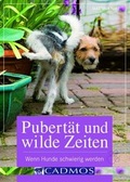Cover: Pubert&auml;t und wilde Zeiten - Cadmos Verlag