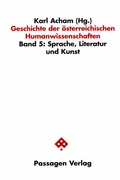 Cover: Geschichte der &ouml;sterreichischen Humanwissenschaften / Geschichte der &ouml;sterreichischen Humanwissenschaften - Passagen